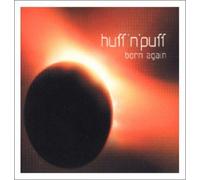 Huff & Puff - Born Again [Import]