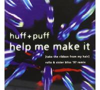 Huff & Puff - Help Me Make It [Import]