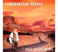 Hug George - Back to The Roots [Import]
