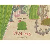 Hug Me by Ciraolo, Simona (2014) Hardcover