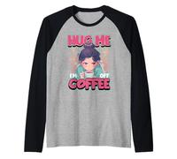 Hug Me, I'm Off Coffee Citation drôle de retrait de caféine Manche Raglan