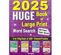 HUGE Book of Large Print Word Search for Adults: 3-in-1 Big Book of 300+ Themed Word Search Puzzles for Adults and Seniors - Boost Brainpower & Practice Mindful Solving (Bulk Word Search Book)