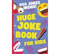 Huge Joke Book for Kids | 900 Hilarious and Silly Jokes |Ages 6-12 |Knock-Knock jokes and More!| Perfect Birthday Gift