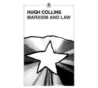 Hugh Collins Marxism and Law (Poche) Marxist Introductions