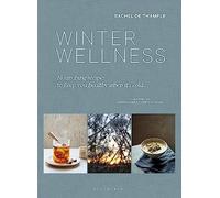 Hugh Fearnley-Whitti - Winter Wellness Nourishing recipes to keep yo - E245z