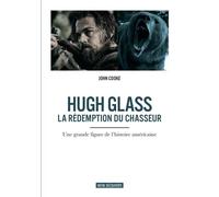 Hugh Glass - La rédemption du chasseur