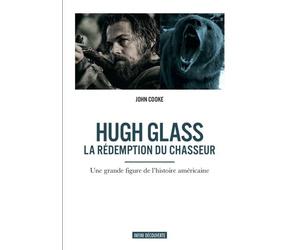 Hugh Glass - La rédemption du chasseur