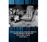 Hugh Harman & Rudolf Ising's Uncensored Cartoons from the 1930s Volume 2