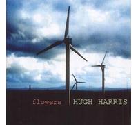 Hugh Harris - Flowers [Import]