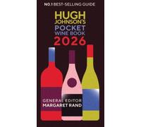 Hugh Johnson's Pocket Wine Book 2026: The essential gift for wine lovers this