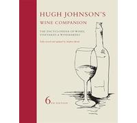 Hugh Johnson's Wine Companion: The Encyclopedia of Wines, Vineyards and Winemakers