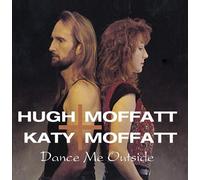 Hugh Moffatt & Katy - Dance Me Outside
