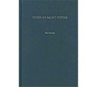 Hugh of Saint Victor, Great Medieval Thinkers Paul Rorem (Auteur)