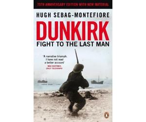 Hugh Sebag-Montefiore Dunkirk (Poche)