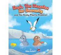 Hugh, The Manatee for Humanity and the Pesky Plastic Problem