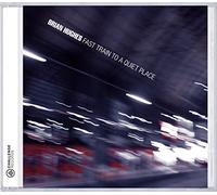Brian Hughes – Fast Train to a Quiet Place – CD – Challenge