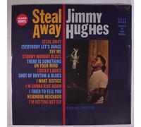 Jimmy Hughes – Steal Away – Vinyle LP Neuf – Import (UK)