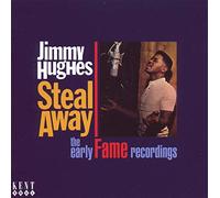 Jimmy Hughes – Steal Away: The Early Fame Recordings – CD – Neuf