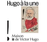 Hugo a la une Maison de victor hugo - Collectif - Paris-Musees - broché - Guide
