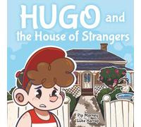 Hugo and the House of Strangers