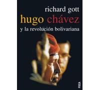 Hugo Chavez y la revolucion bolivariana/ Hugo Chavez and the Bolivarian Revolution