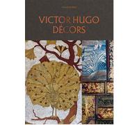 Hugo Décors Maison de Victor Hugo 2025 - Gérard Audinet - Paris-Musees - relié - Catalogue d'exposition