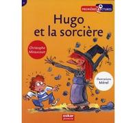 Hugo et la sorcière - Christophe Miraucourt - Oskar - Poche - Roman cadet dès 6 ans