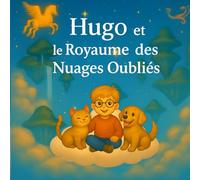 Hugo et le Royaume des Nuages Oubliés
