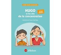 Hugo et les clés de la concentration - Police d'écriture adaptée pour les DYS - COMPACT - à partir de 7 ans