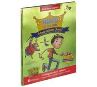 Hugo Et Les Rois - Mon Cahier 3 En 1 : Conjugaison, Accords, Orthographe - Edition 2018