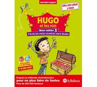 Hugo et les rois - Mon cahier 3 - J'écris les mots courants sans fautes - à partir de 7 ans: Piqué métal