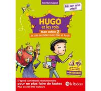 Hugo et les rois - Mon cahier 2 - Je sais accorder avec Être et Avoir - à partir de 7 ans: Piqué métal