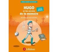 Hugo et les secrets de la mémoire Anne-Marie Gaignard (Auteur), François Saint-Rémy (Illustration)
