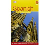 Hugo In Three Months: Spanish: Your Essential Guide to Understanding and Speaking Spanish