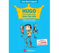 Hugo joue à cache cache avec les rois (Tome 2)