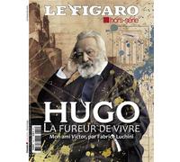 Hugo La fureur de vivre - Le Figaro Hors-Série - Le Figaro Eds - broché - Revue