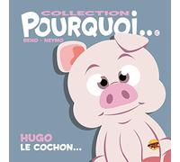 Hugo le cochon...