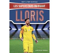 Hugo Lloris: Les superstars du foot – Les Éditions Albin Michel