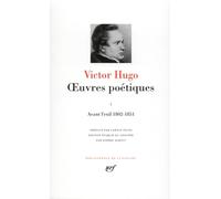 Oeuvres Poetiques - Tome 1, Avant L'exil 1802-1851