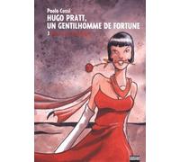 Hugo Pratt, Un Gentilhomme De Fortune Tome 3 - Sur Un Air De Tango