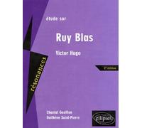 Hugo, Ruy Blas - Chantal Gouillon - Ellipses - broché - Essai
