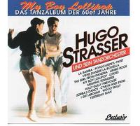 Hugo Strasser - La Bamba / Twist / Bostella / Limbo / Monkey / Letkiss / Beat etc.