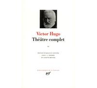 Théâtre complet – Tome 2 : Drames en vers, drames en prose, théâtre lyrique et moderne