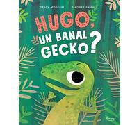 Hugo, un banal gecko ?