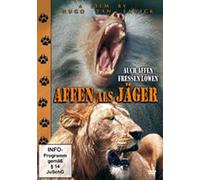 Hugo Van Lawick - ALS Jäger: Auch Affen Fressen Löwen [Import]