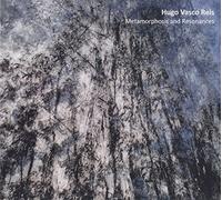 HUGO VASCO REIS-METARMOPHOSIS & RESONANCES