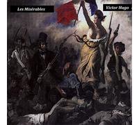 Les Misérables Victor Hugo (Auteur) https://www.fnac.com/a6537229/Victor-Hugo-Les-Miserables-CD-album?oref=fc4a1e73-8e66-b800-e8cf-1c2d86d2a7ef