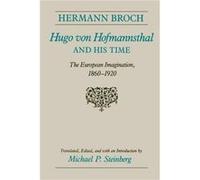 Hugo Von Hofmannsthal and His Time by Hermann Broch Paperback Book Hermann Broch, Michael P. Steinberg (Auteur)