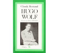 Hugo Wolf. l'Homme et Son Oeuvre. Catalogue des Oeuvres. Discographie. Illustrations. (1967).