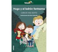 Hugo Y El Ladrón Fantasma Vila Sexto, Carlos (Auteur)